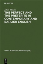 Johan Elsness - The Perfect and the Preterite in Contemporary and Earlier English