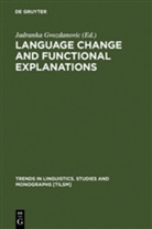 Jadranka Gvozdanovic - Language Change and Functional Explanations