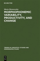 Marta Harasowska - Morphophonemic Variability, Productivity, and Change