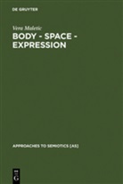 Vera Maletic - Body - Space - Expression