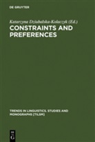 Katarzyn Dziubalska-Kolaczyk, Katarzyna Dziubalska-Kolaczyk - Constraints and Preferences