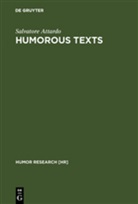 Salvatore Attardo - Humorous Texts: A Semantic and Pragmatic Analysis