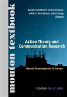 Judith E Rosenbaum et al, Deni McQuail, Denis Mcquail, Karsten Renckstorf, Judith E. Rosenbaum, Gabi Schaap - Action Theory and Communication Research