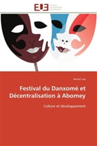 Anicet Lao, Lao-A - Festival du danxome et