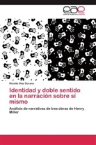 Nicolás Díaz Durana - Identidad y doble sentido en la narración sobre sí mismo