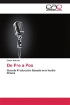 Cesar Alarcón - De Pre a Pos