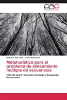 Roman Mora Gtz, Roman A Mora Gtz, Roman A. Mora Gtz., Javier Ramírez R, Javier Ramírez R. - Metahurística para el problema de alineamiento múltiple de secuencias