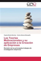 Carlos Atienza-Sahuquillo, Virgini Barba-Sánchez, Virginia Barba-Sánchez - Las Teorías Motivacionales y su aplicación a la Creación de Empresas