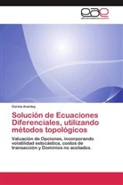 Corina Averbuj - Solución de Ecuaciones Diferenciales, utilizando métodos topológicos