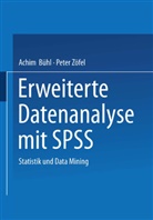 Achi Bühl, Achim Bühl, Peter Zöfel - Erweiterte Datenanalyse mit SPSS