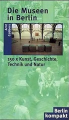 Arnt Cobbers - Die Museen in Berlin