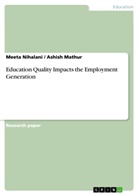 Ashis Mathur, Ashish Mathur, Meet Nihalani, Meeta Nihalani - Education Quality Impacts the Employment Generation