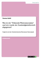 Thomas Schöll - Was ist der "Trilaterale Wattenmeerplan" und wie wurde der Zuständigkeitsbereich abgegrenzt?