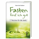 Karl J. Wallner, Pater Karl Wallner - Fasten find' ich gut