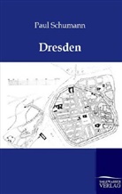 Paul Schumann - Dresden