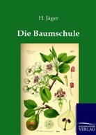 H Jäger, H. Jäger - Die Baumschule