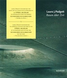 Adrian Giacomelli, Laura J. Padgett - Laura J. Padgett - Raum über Zeit