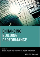 Dr. Shauna Mallory-Hill, Dr. Shauna Preiser Mallory-Hill, S Mallory-Hill, Shaun Mallory-Hill, Shauna Mallory-Hill, Shauna (Faculty of Architecture Mallory-Hill... - Enhancing Building Performance