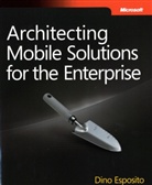 Dino Esposito - Architecting Mobile Solutions for the Enterprise