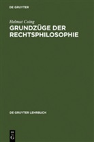 Helmut Coing - Grundzüge der Rechtsphilosophie
