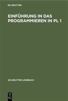 Arno Schulz, Degruyter - Einführung in das Programmieren in PL/1