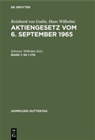 Reinhard von Godin, Hans Wilhelmi, Sylveste Wilhelmi, Sylvester Wilhelmi - Reinhard von Godin; Hans Wilhelmi: Aktiengesetz vo - Band 1+2: §§ 1-178. §§ 179-410, 2 Teile