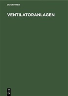 Fritz Mode, Degruyter - Ventilatoranlagen