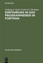 Friedrich G Rheingans, Friedrich G. Rheingans, Wolfgang Spiess, Wolfgang E Spiess, Wolfgang E. Spieß - Einführung in das Programmieren in FORTRAN
