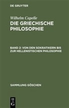 Wilhelm Capelle, Johanne Müller, Johannes Müller - Die griechische Philosophie. Tl.2
