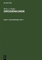 Heinz A Hoppe, Heinz A. Hoppe - Drogenkunde, 3 Bde. - Band 1: Angiospermen