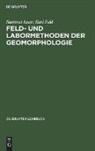 Karl Feld, Hartmu Leser, Hartmut Leser - Feldmethoden und Labormethoden der Geomorphologie