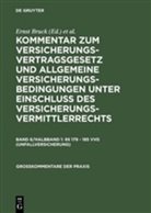 Ernst Bruck, Klau Wagner, Klaus Wagner - Kommentar zum Versicherungsvertragsgesetz u. zu d. Allgem. Geschäftsbedingungen