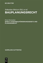 Sebastian Heitzer, Erns Oestreicher, Ernst Oestreicher - Bauplanungsrecht - Band II: Städtebauförderungsgesetz und Planungsrecht