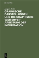 Jacques Bertin, Wolfgan Scharfe, Wolfgang Scharfe - Graphische Darstellungen und die graphische Weiterverarbeitung der Information