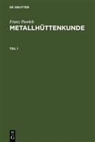 Franz Pawlek - Metallhüttenkunde, 2 Teile