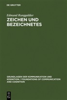 Edmund Runggaldier - Zeichen und Bezeichnetes