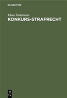 Klaus Tiedemann - Konkurs-Strafrecht
