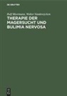 Rol Meermann, Rolf Meermann, Walter Vandereycken - Therapie der Magersucht und Bulimia nervosa