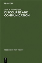 Teu A van Dijk, Teun A van Dijk, Teun A. Van Dijk - Discourse and Communication