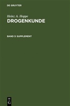 Heinz A. Hoppe - Drogenkunde, 3 Bde. - Band 3: Supplement