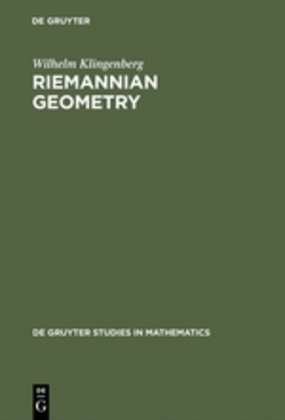 Wilhelm Klingenberg, Wilhelm P A Klingenberg, Wilhelm P. A. Klingenberg - Riemannian Geometry