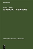 Ulrich Krengel, Antoin Brunel, Antoine Brunel - Ergodic Theorems