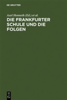Axel Honneth, Albrecht Wellmer - Die Frankfurter Schule und die Folgen