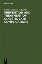 Car E Mogensen, Carl E Mogensen, Carl E. Mogensen, Standl, Standl, Eberhard Standl - Prevention and Treatment of Diabetic Late Complications