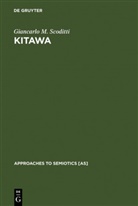 Giancarlo M Scoditti, Giancarlo M. Scoditti, Giancarlo M. G. Scoditti - Kitawa