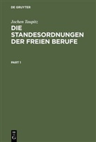 Jochen Taupitz - Die Standesordnungen der freien Berufe