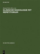 Rolan Felix, Roland Felix, Langer, Langer, Ruth Langer - Klinische Radiologie mit Repetitorium