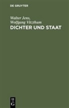 Jen, Walte Jens, Walter Jens, Vitzthum, Wolfgang Vitzthum, Wolfgang Graf Vitzthum - Dichter und Staat