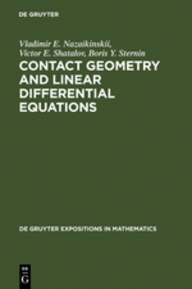 Vladimir Nazaikinskii, Vladimir E Nazaikinskii, Vladimir E. Nazaikinskii, Victor Shatalov, Victor E Shatalov, Victor E. Shatalov... - Contact Geometry and Linear Differential Equations