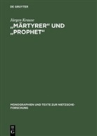 J¿rgen Krause, Jürgen Krause - 'Märtyrer' und 'Prophet'